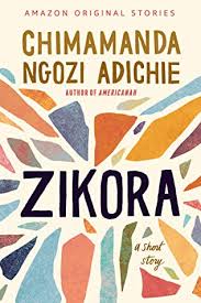 Book Review: Zikora By Chimamanda Ngozi Adichie