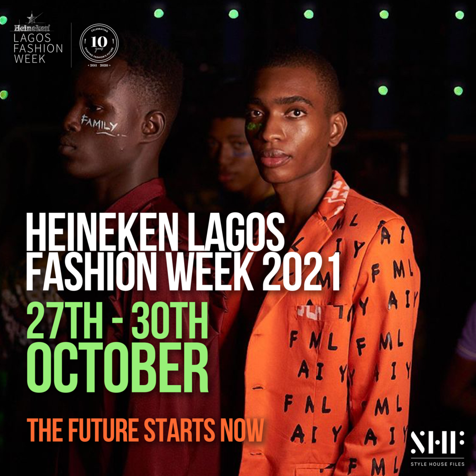 Heineken Lagos Fashion Week 2021 Dates Announced | Oct. 27th - 30th